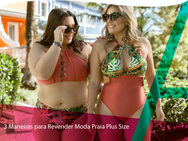 20190102-3-formas-para-revender-moda-praia-plus-size